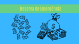 Garantindo sua Segurança Financeira: A Importância e Estratégias para Construir uma Reserva de Emergência